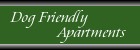 Dog Friendly Apartments