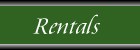 Rentals